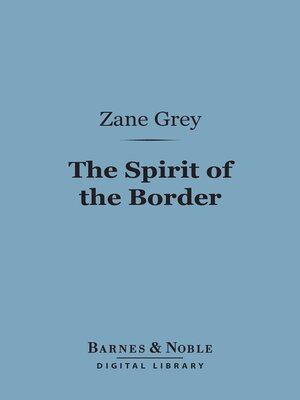 cover image of The Spirit of the Border (Barnes & Noble Digital Library)